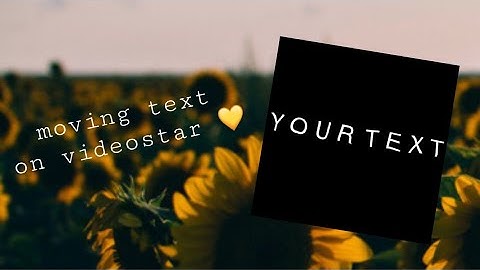 “AESTHETIC” MOVING TEXT ON VIDEOSTAR! (Tutorial)