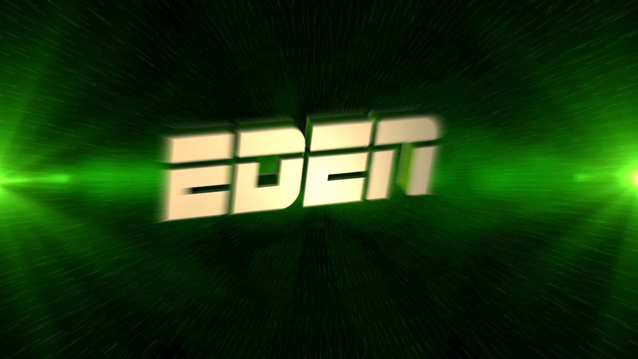 Eden Intro - YouTube