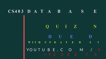 CS403 DATABASE MANAGEMENT SYSTEM QUIZ NO  2 SOLVED WITH STUDY GURU 672 PAGES MEGA FILE