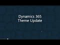 Dynamics 365 Theme Update in Popdcok