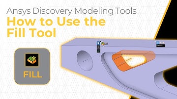 How to Use the Fill Tool in Ansys Discovery — Lesson 3