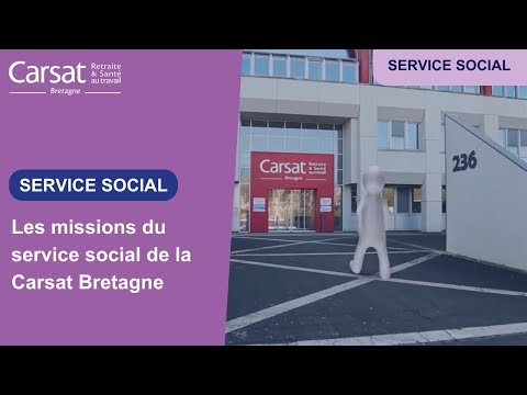 Les missions du service social de la Carsat Bretagne