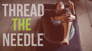 Yoga Moves: Thread the Needle