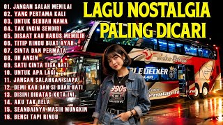 LAGU NOSTALGIA 2026 PALING DICARI | TEMAN DISAAT SANTAI| LAGU KENANGAN