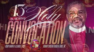 13th In-House Holy Convocation - Night 3 Dr. Todd Hall