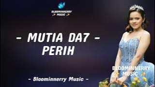 Mutia (Bone-Bolango) - Perih Lirik Lagu | Lirik Lagu Perih versi Mutia Da7