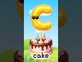 Alphabet Letter C | ABC Phonics Song 🎂, Play&Learn Kids English 🐵🎈 #Shorts #YouTubeShorts