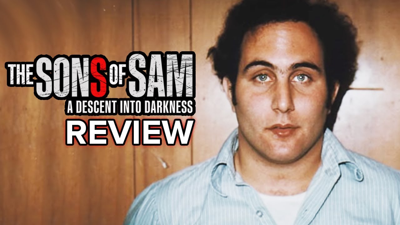 The Sons Of Sam: A Descent Into Darkness Review