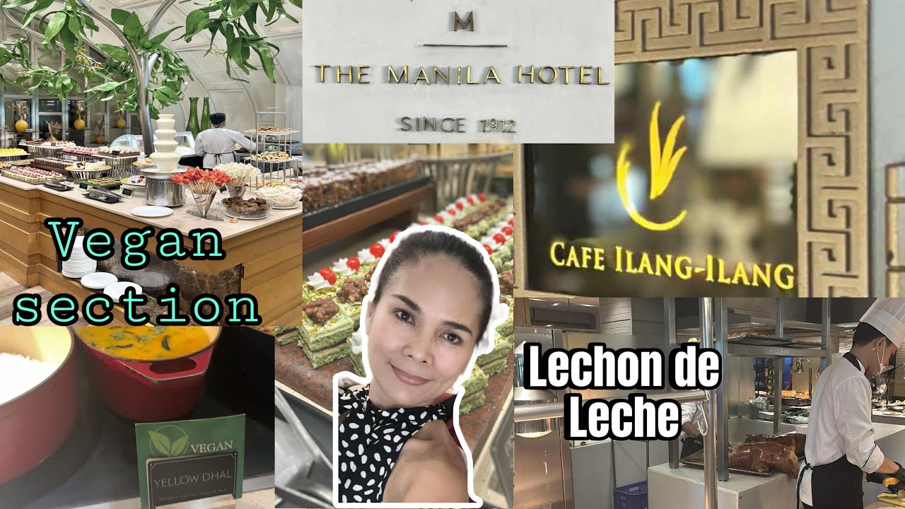 CAFE ILANG-ILANG MANILA HOTEL,LUNCH BUFFET 