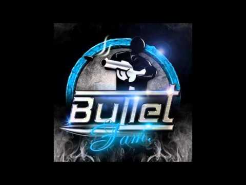 Bullet Fam ft