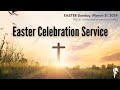 Easter Sunday • Family Sunday • March 31, 2024