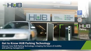 Get To Know Hub Parking Technology Smart, Integrated Parking Solutions