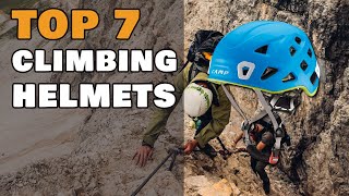 Top 7 Climbing Helmets 2021