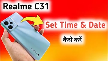 Realme C31 Time And Date Setting | How To Set Time And Date In Realme C31
