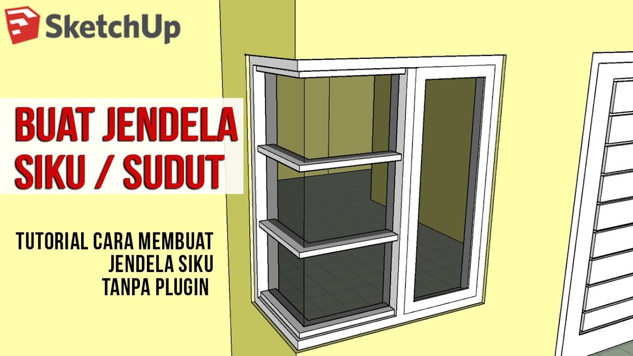 Cara Membuat Jendela  Siku Sudut  di Sketchup Terbaru  YouTube