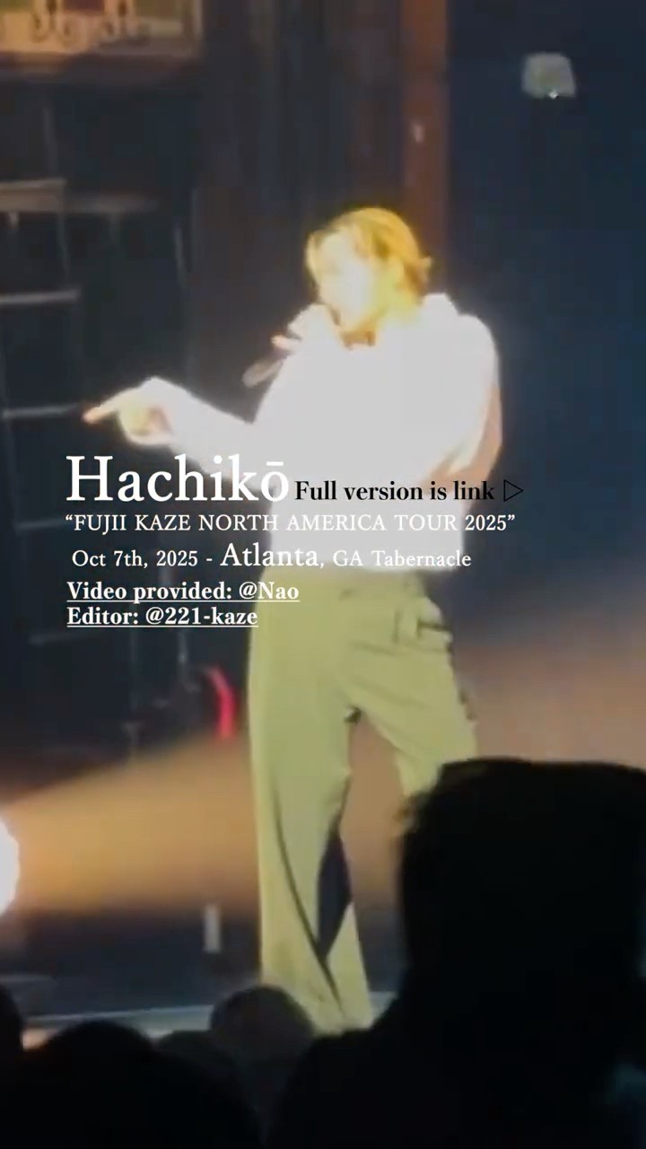 Fujii Kaze | short ver. Hachikō_Atlanta 