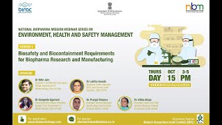 EHS Webinar-2 Biosafety and Biocontainment Requirements for Biopharma Research and Manufacturing