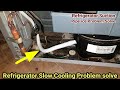 Refrigerator suction pipe ice problem solve|Refrigerator slow cooling problem solve