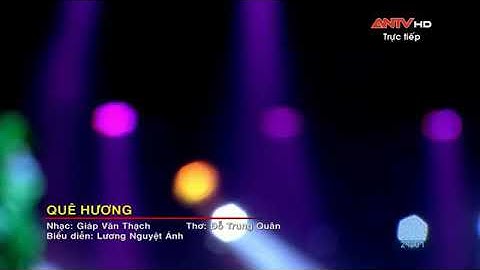 Quê hương - Lương Nguyệt Anh