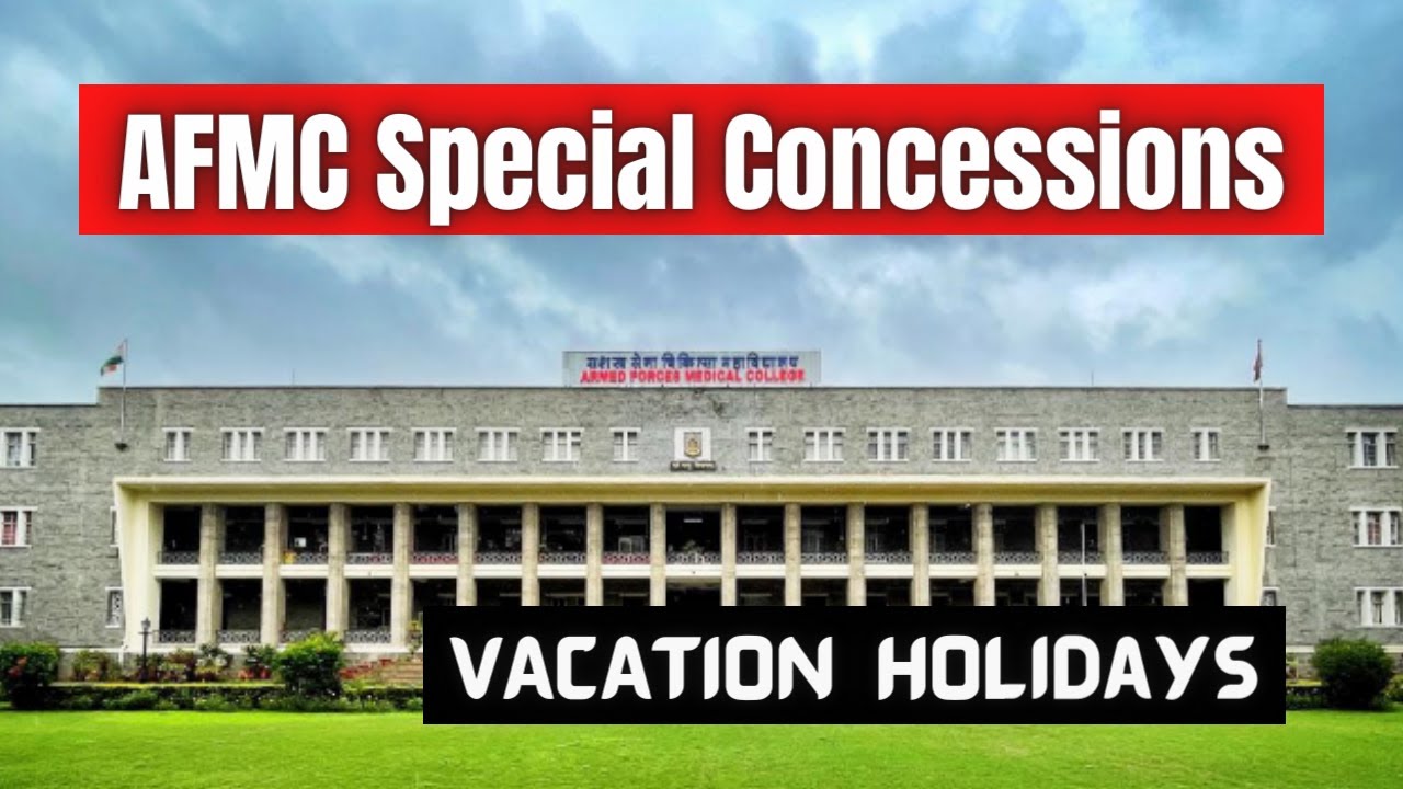 AFMC Special Concessions | Vacation Holidays - YouTube
