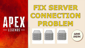 ⬆️ Apex legends how to fix server connection problems
