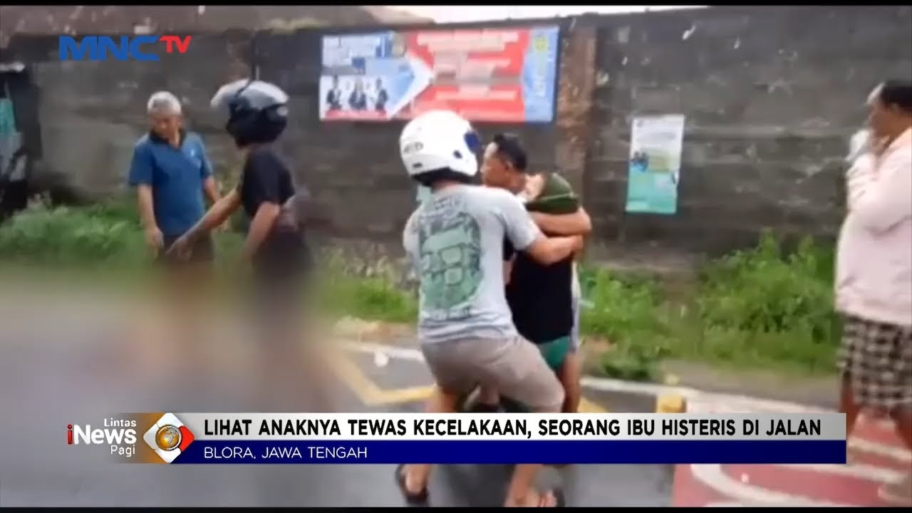 Anak Tewas Kecelakaan, Sang Ibu Histeris di Jalan #LintasiNewsPagi 24/02