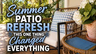Summer Patio Refresh & Decorating Ideas☀️ Spring To Summer Outdoor Porch Makeover 🏡Coastal Cottage