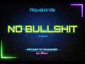 Aqualords - No Bullshit [1998]