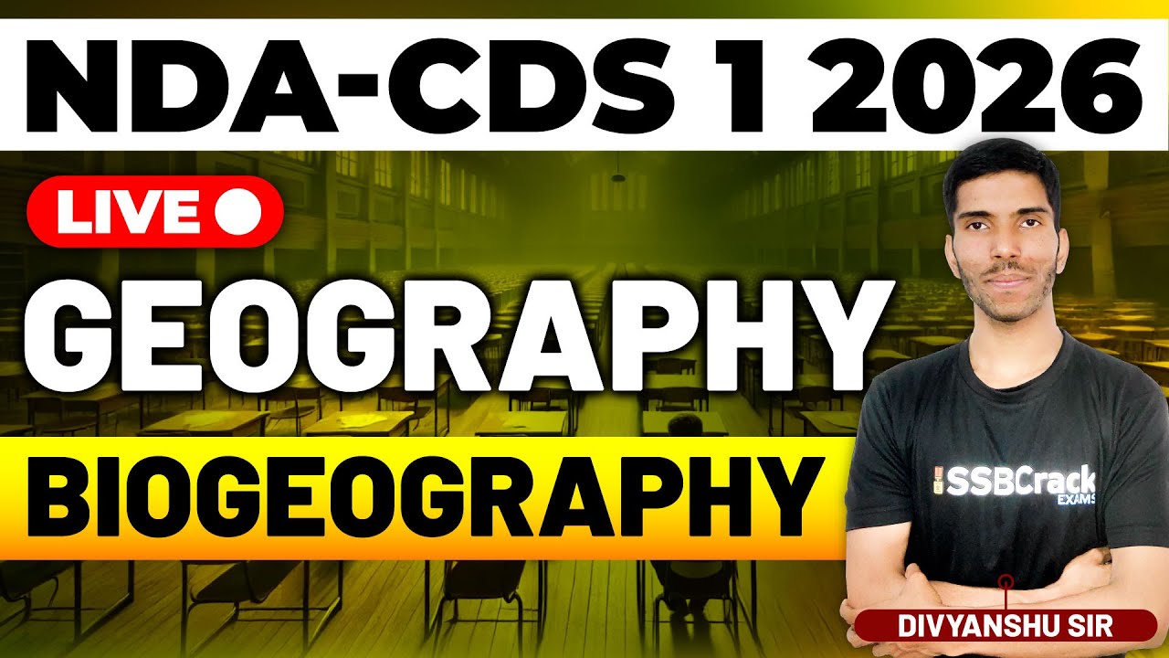 NDA & CDS 1 2026 Exam Geography Live - Biogeography