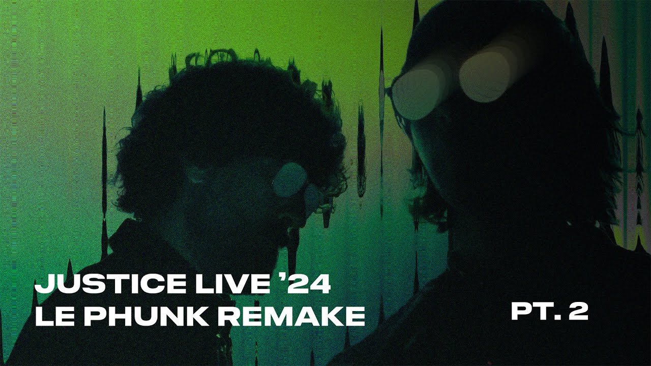 Justice Live '24 // Le Phunk Remake // Phantom x Genesis x Generator x Love S.O.S. [Pt. 2]