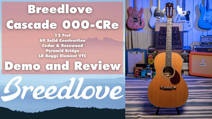 Breedlove Cascade 000CRe demo and review. 12 Fret,...