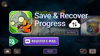 How to save and recover progress data in Plants vs. Zombies 2
