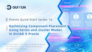 16.Optimizing Component Placement Using Series and Cluster Modes in OrCAD X Presto