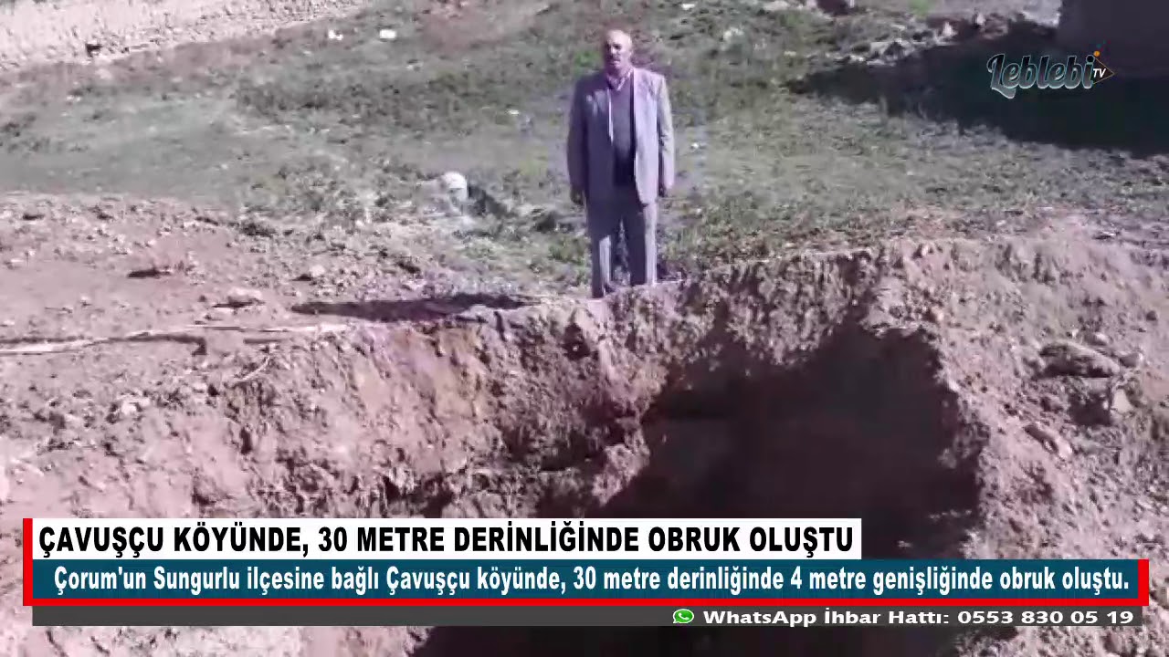 ÇAVUŞÇU KÖYÜNDE, 30 METRE DERİNLİĞİNDE OBRUK OLUŞTU