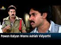 Pawan kalyan warns ashish vidyarthi  annavaram  telugu movie scenes sribalajimovies