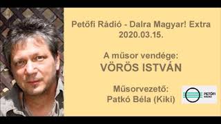 Vörös István Vendég A Petőfi Rádió Dalra Magyar Extra 2020.03.15.