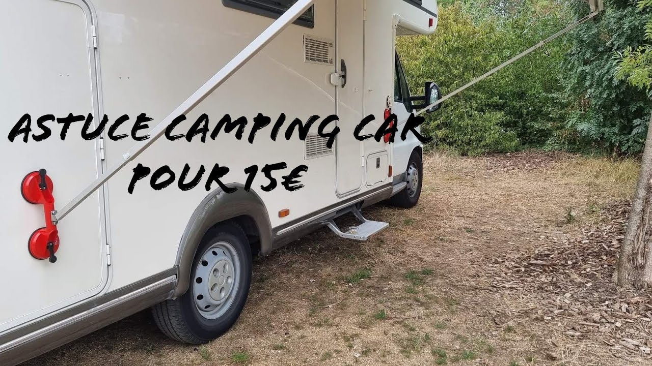ASTUCE CAMPING CAR PAS CHER ! AU LIEU DE 100€ !  [ STORE BANNE ]
