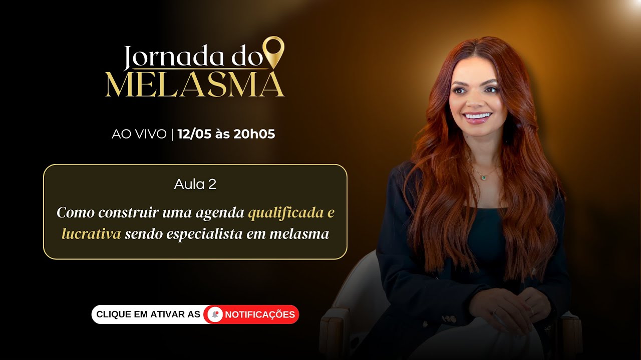 Como construir uma agenda QUALIFICADA e LUCRATIVA sendo especialista em melasma.