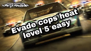 How to evade cops heat level 5 easy on NFS most wanted │ Need for Speed: Most Wanted 2005