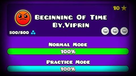Geometry Dash Beginning Of Time By,Viprin