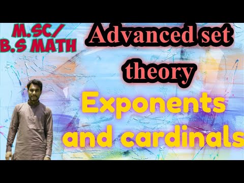 Advanced Set theory/Lec#18// exponents and cardinals/ what are exponent ...