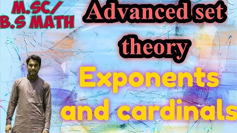 Advanced Set theory/Lec#18// exponents and cardinals/ what are exponent cardinals?