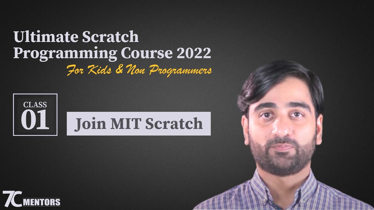 Lesson 01 | First Steps - Join MIT Scratch |  | Ultimate Scratch Programming Course 2022