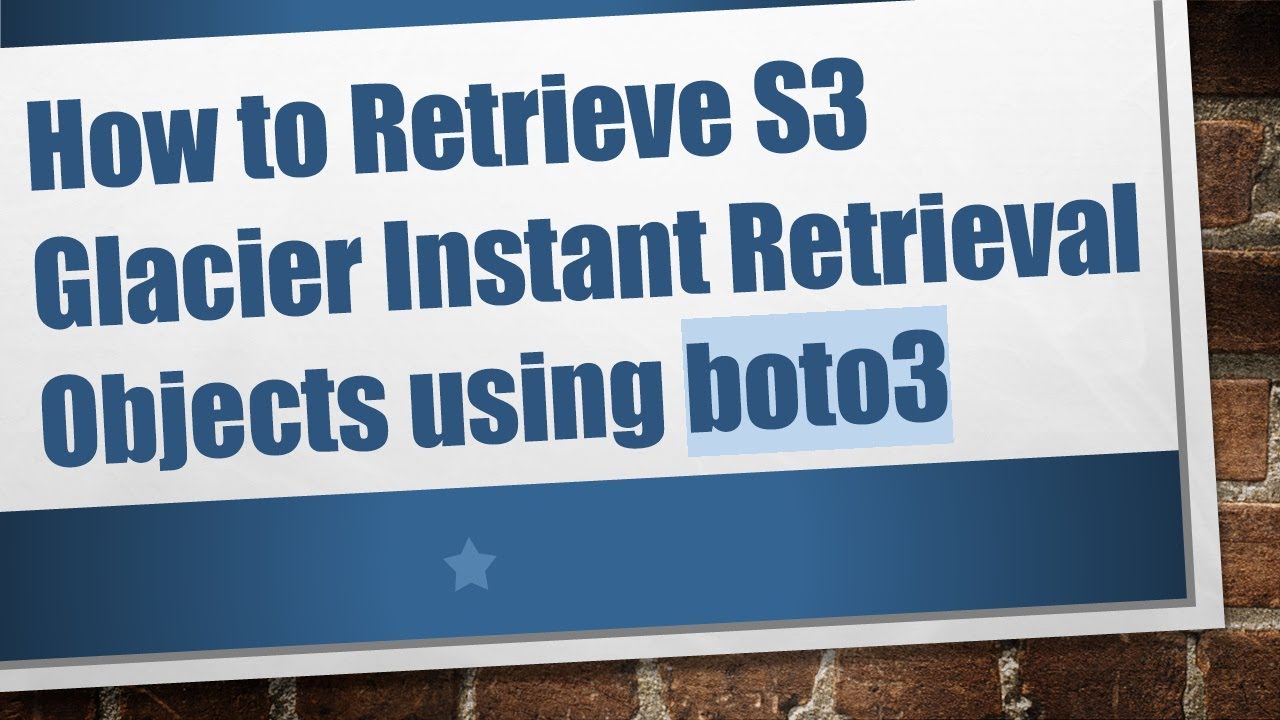 How to Retrieve S3 Glacier Instant Retrieval Objects using boto3