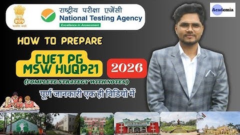 How to Crack CUET PG MSW HUQP21 2026 | Full Syllabus + Strategy + Notes + MCQs Nadeem Tyagi