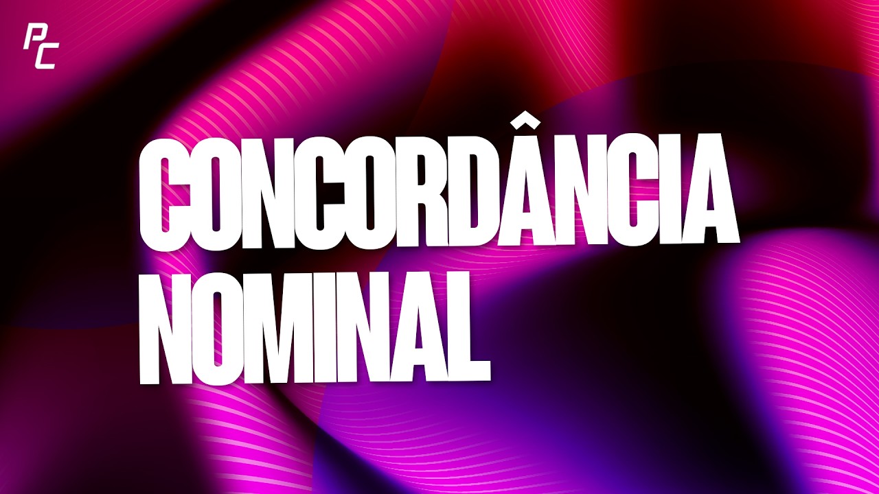 CONCORDÂNCIA NOMINAL (8 MAR)