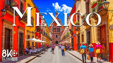 Wonders of Mexico | Discover Mayan Ruins, Colonial Towns and Traditions | Travel 8K UHD Video