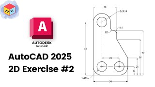 AutoCAD 2025  2D Modeling – Practice Exercise #2