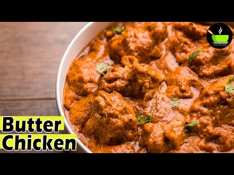 Butter chicken recipe (chicken makhani) | Butter Chicken | Restaurant Style Butter Chicken Masala | She Cooks