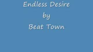 endless desire by beat town